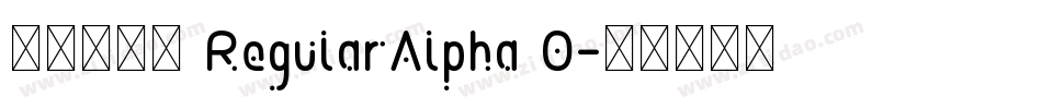 極限盟途圓 RegularAlpha 0字体转换